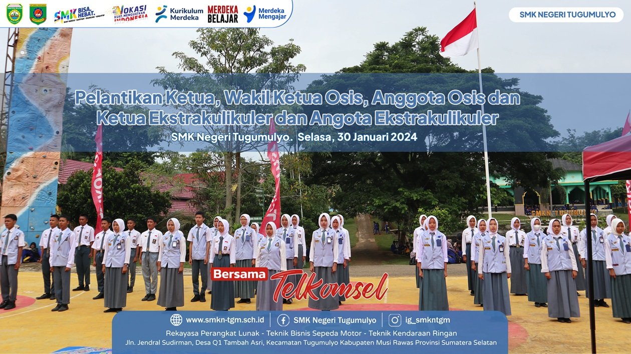 Gelar Pelantikan Pengurus OSIS dan Ekstrakurikuler 2024, SMK Negeri Tugumulyo Siap Cetak Generasi Unggul Bersama Telkomsel